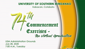 74th Commencement Exercises - Virtual Graduation rites @ USM Main Campus